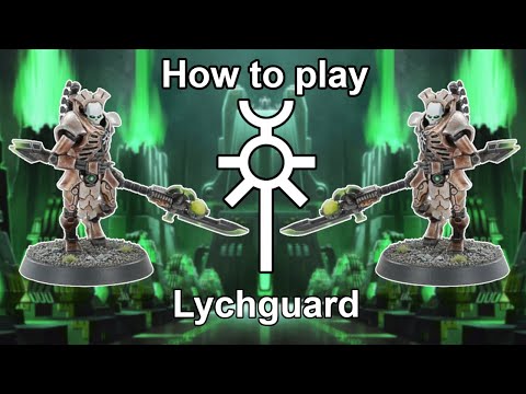 How to Play Necrons: Lychguard
