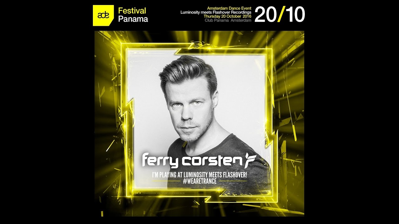 Ferry Corsten - Luminosity meets Flashover Recordings