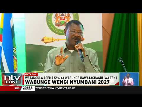 More than half of MPs will not make it back to Parliament - Wetang'ula