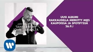 Jari Sillanpää - Tanssii kuin John Travolta (Official)