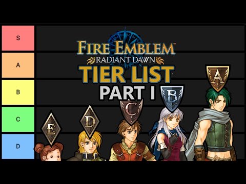 It 𝘐𝘚 the Dawn Brigade - Fire Emblem: Radiant Dawn Tier List (Part 1)
