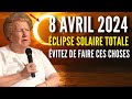 5 choses à éviter de faire pendant l'éclipse solaire totale du 8 avril 2024 | Dolores Cannon