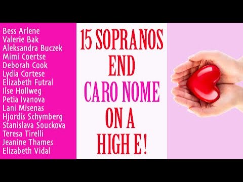 Coloratura Comparison! 15 Sopranos end "Caro Nome" on a High E6 (+ one hidden F#)