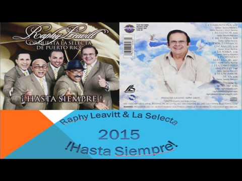 Raphy Leavitt & La Selecta    El Comienzo Medley