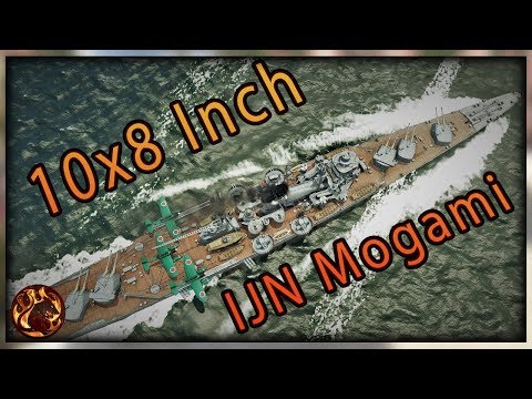 WT || IJN Mogami [8 inch version] - Glass Cannon