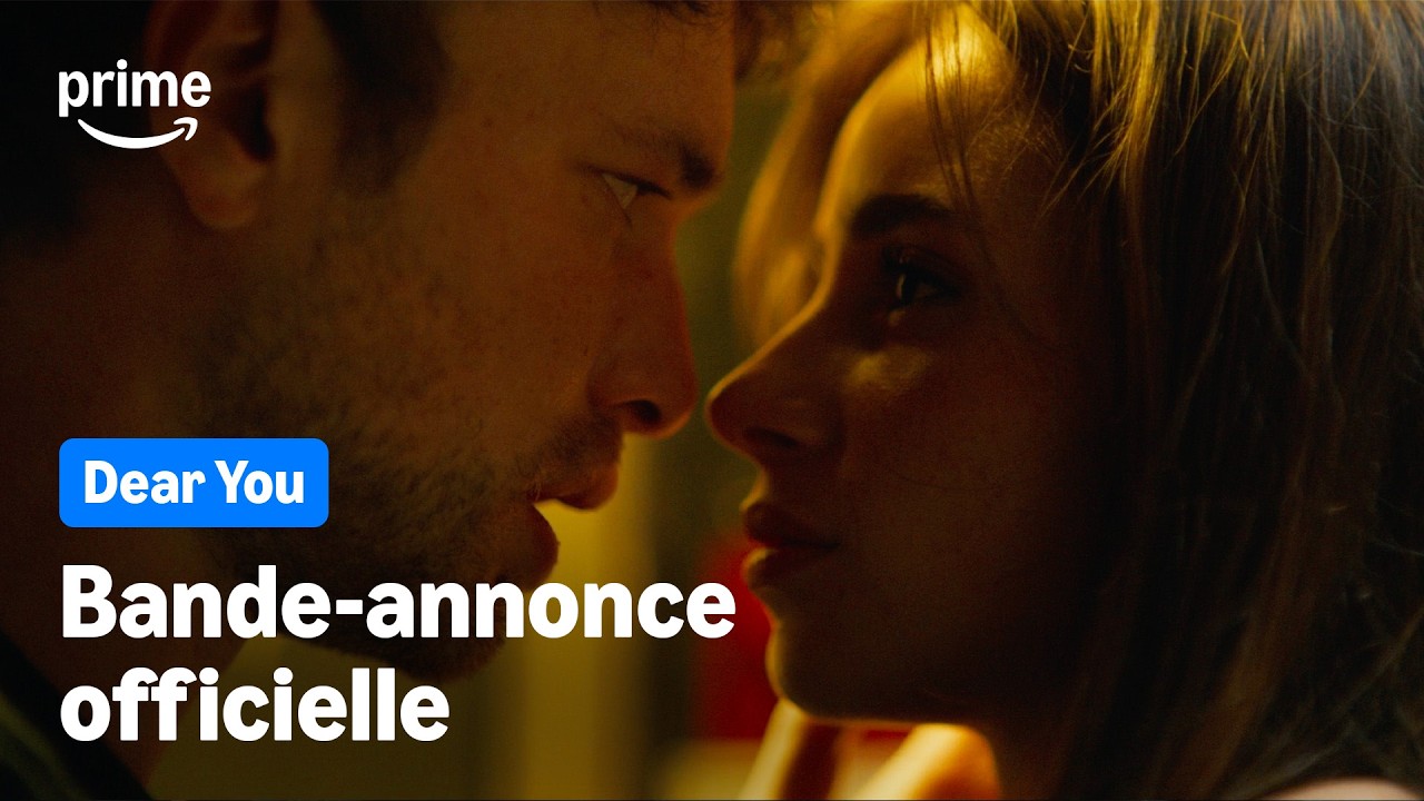 Dear You - Bande-Annonce Officelle | Prime Video