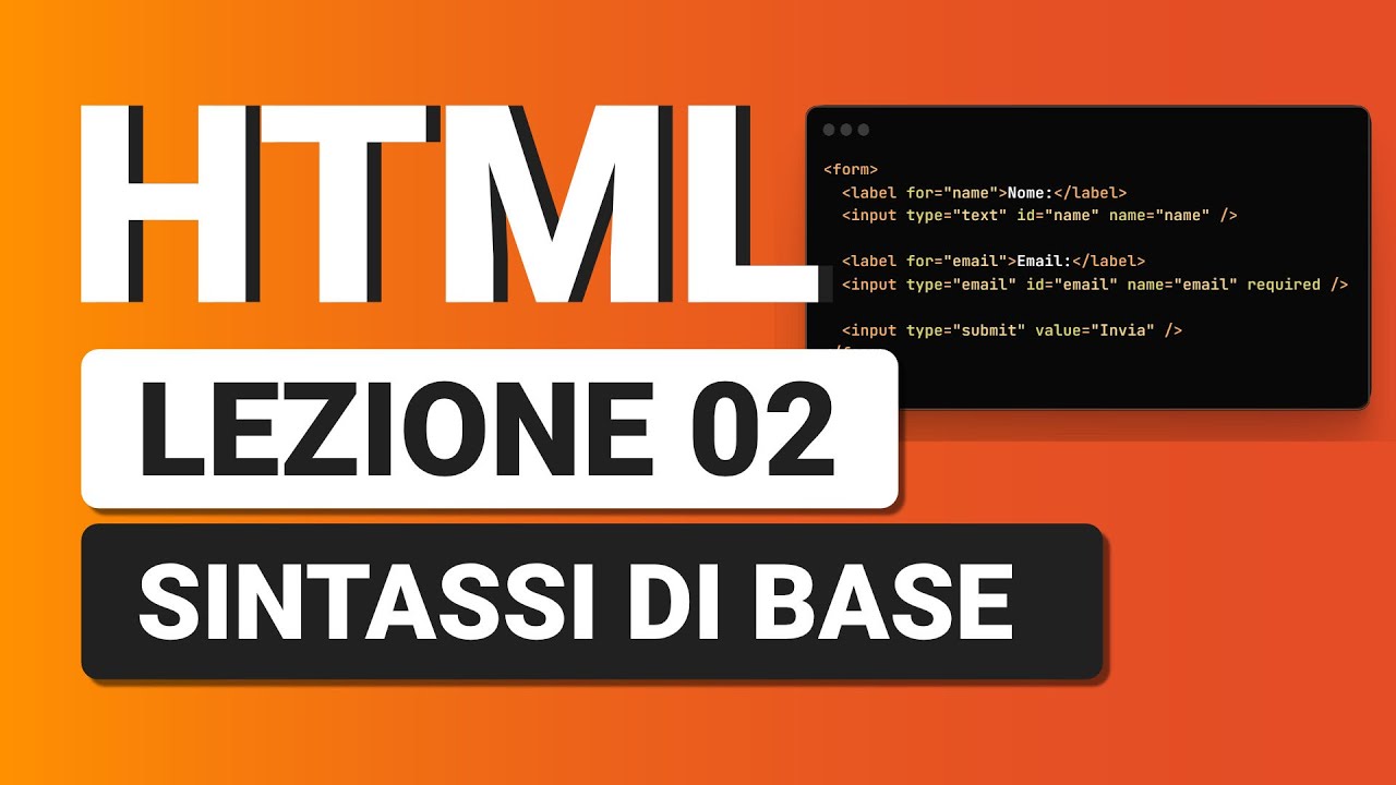 HTML5  Tutorial Italiano 02 - Sintassi di base: elementi, attributi, documento ecc..