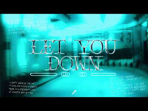 Video thumbnail for Let You Down