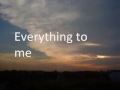 Avalon Everything To Me With Lyrics