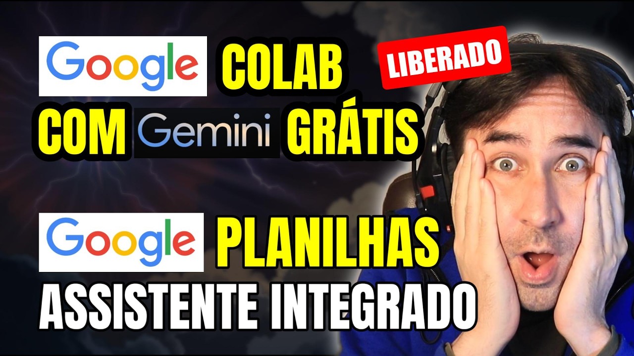 Google Colab com iA Grátis, Gemini Live com Câmera Liberada, Sheets com Gemini e Anthropic Vale 80bi