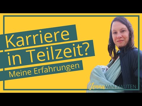Kind und Karriere 1/2 - Meine Learnings aus 3 Jahren Teilzeit vs. Vollzeit #23