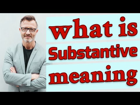 Substantive | Definition of substantive