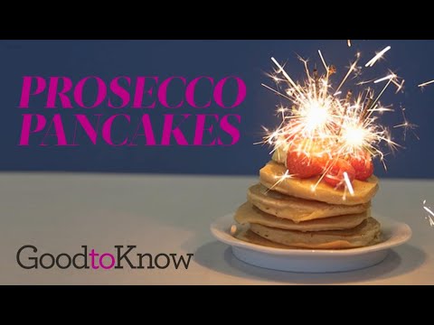 Prosecco Pancakes | Recipe | Goodtoknow