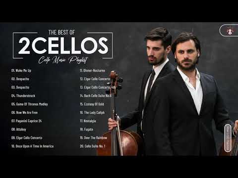 2Cellos Greatest Hits Full Abum 2021 - Best Song Of 2Cellos - Best Cello Instrumental Music