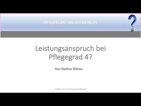 Pflegegrad 4! Leistungen der gesetzlichen oder privaten Pflegepflichtversicherung!