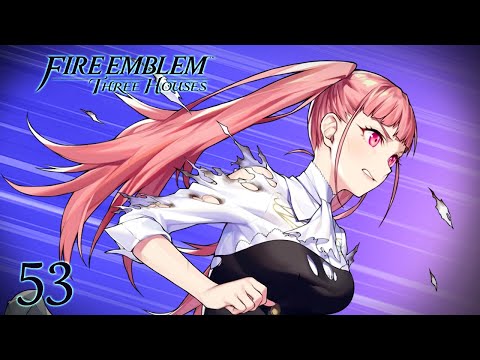 THE WALL - Let's Play - Fire Emblem: Three Houses - 53 - Walkthrough and Playthrough