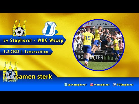 vv Staphorst - WHC | 3.5.2025 | Samenvatting