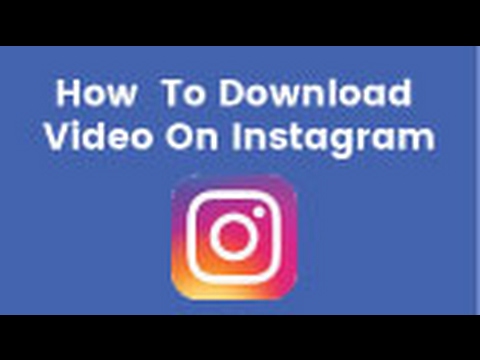 Download Video From Instagram To Pc