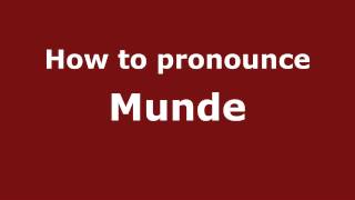 How to pronounce Munde