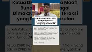 Ketua DPRD Pati Minta Maaf! Bupati Sudewo Gagal Dimakzulkan, Hanya 1 Fraksi yang Setuju Pemakzulan