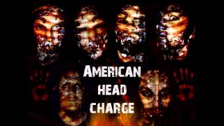American Head Charge- Irresponsible Hate Anthem