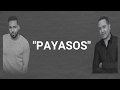 Romeo Santos, Frank Reyes - Payasos LETRA Romeo Santos, Frank Reyes - Payasos LETRA