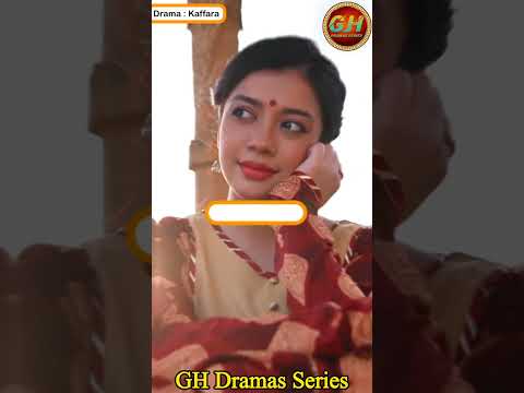 Kaffara Last Episode 90 | Complete Cast With Real Age Real Name |GH Dramas Series #viral #shorts #gh
