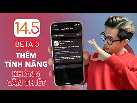 Cập nhật iOS 14.5 Beta 3: Có gì mới, đánh giá review nhanh | Điện Thoại Vui TV