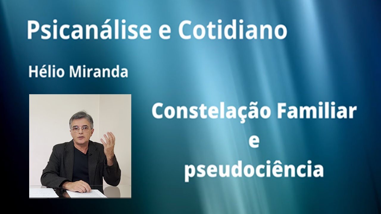 Constelação Familiar : precisamos falar de pseudociência