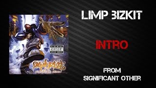 Limp Bizkit - Intro [Lyrics Video]