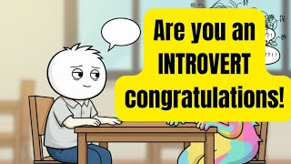 Are you an introvert congratulations | Psychology explain 