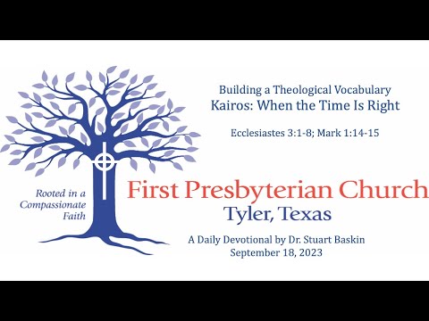 Kairos: When the Time Is Right | FPC Tyler | Daily Devotional | September 18, 2023