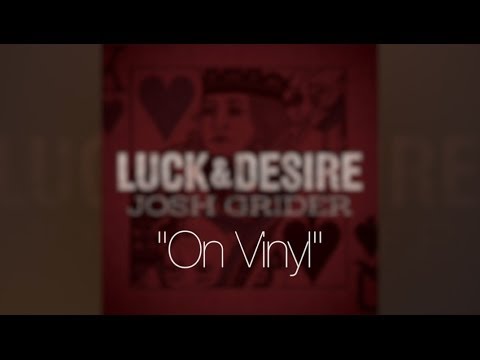 On Vinyl by Josh Grider from Luck & Desire