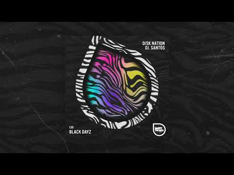 Disk Nation & OJ. Santos - Black Dayz (Original Mix) Happy Techno