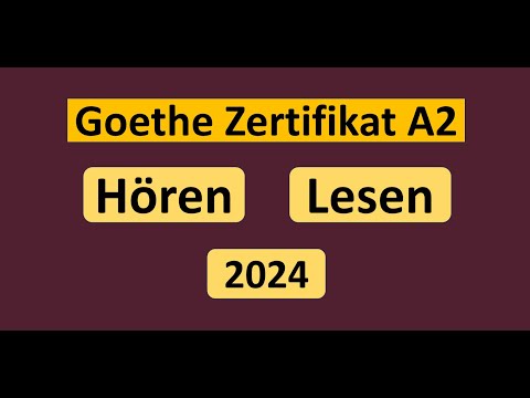 Goethe Zertifikat A2 Hören, Lesen Modelltest 2024 mit Lösung am Ende || Vid - 227
