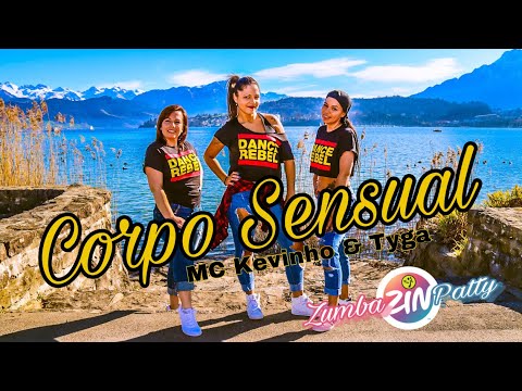 Kevinho e Tyga - Corpo Sensual | Choreo By ZumbaZinPatty