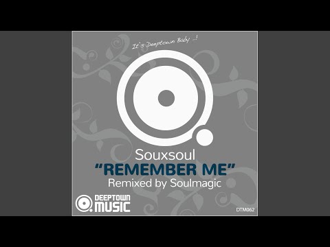Remember Me (Soulmagic Remix)