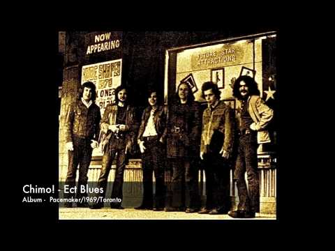 Chimo - Ect blues (Toronto's Classic Jazz/Rock Late 1960's)