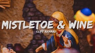 Cliff Richard - Mistletoe &amp; Wine (Lyrics)