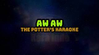 Download lagu The Potter's  - aw aw (karaoke) mp3