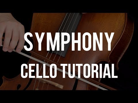 Cello Tutorial: Symphony (ft. Zara Larsson)