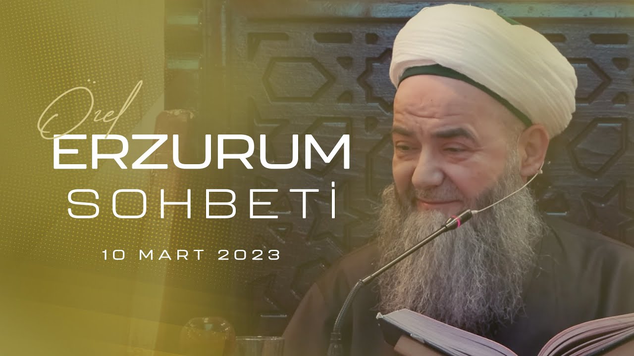 Erzurum Sohbeti 10 Mart 2023