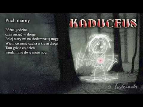 KADUCEUS - Puch marny (O ludziach)