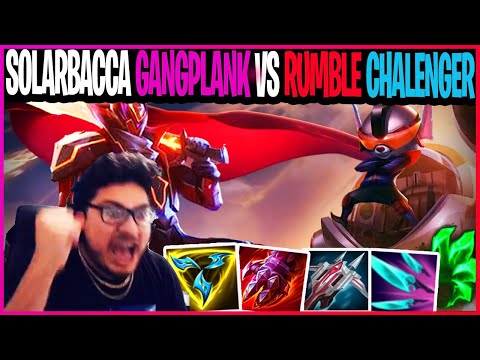 SOLARBACCA Gangplank Vs Rumble CHALLENGER