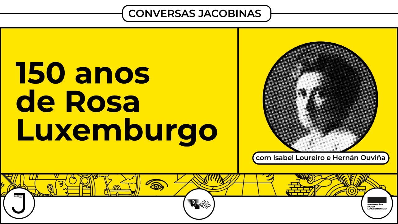 O legado revolucionário de Rosa Luxemburgo