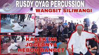 Download lagu DIBIKIN HEBOH ❗❗❗DENGAN JOGED SI KAKEK | RUSDY OYAG PERCUSSION | WANGSIT SILIWANGI mp3