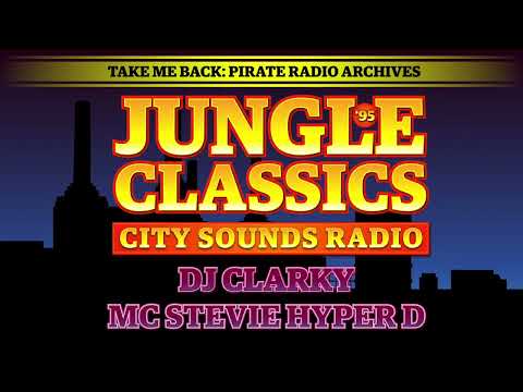 Stevie Hyper D & DJ Clarky | Jungle Classics '95 | City Sounds Radio 107.0 FM | Fri 12th May 1995