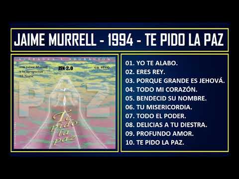 Jaime Murrell - 1994 - Te pido la paz