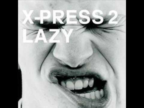 X - Press Lazy ( Lazy Rich Remix )