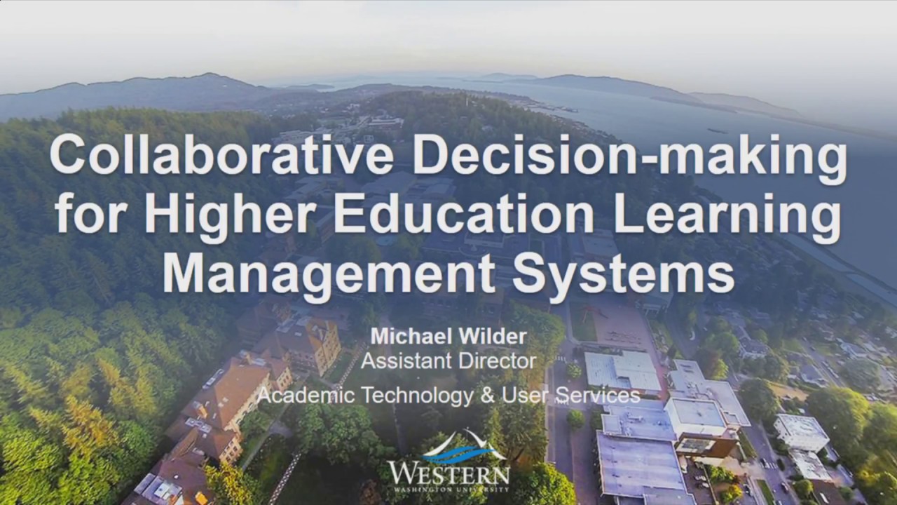 Collaborative Decision-making for Higher Education Learning Management Systems